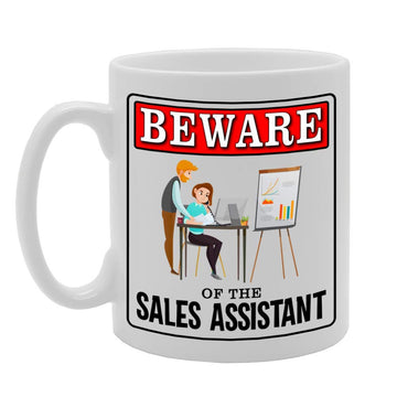 Beware Of The Sales Assistant   Printed Tea Coffee Ceramic  Mg4987 - Funny Printed Coffee Mug - Great Gift Idea