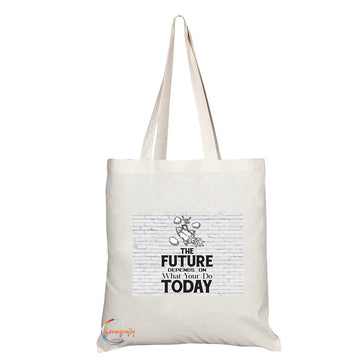 TB023 THE FUTURE DEPENDS ON WHAT YOU DO TODAY Novelty Present Gift Printed Eco-Friendly Stylish Long Handled Tote Shoulder Bag