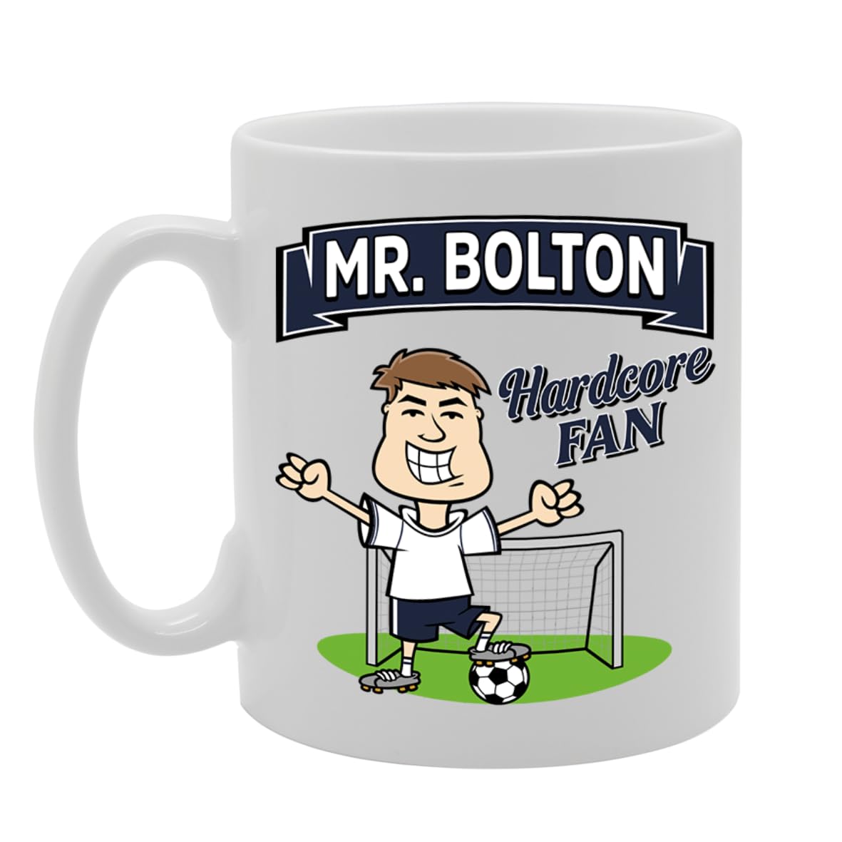 Mr Bolton Hardcore Fan   Printed Tea Coffee Ceramic  Mg5847 - Funny Printed Coffee Mug - Great Gift Idea