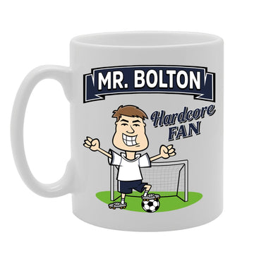 Mr Bolton Hardcore Fan   Printed Tea Coffee Ceramic  Mg5847 - Funny Printed Coffee Mug - Great Gift Idea