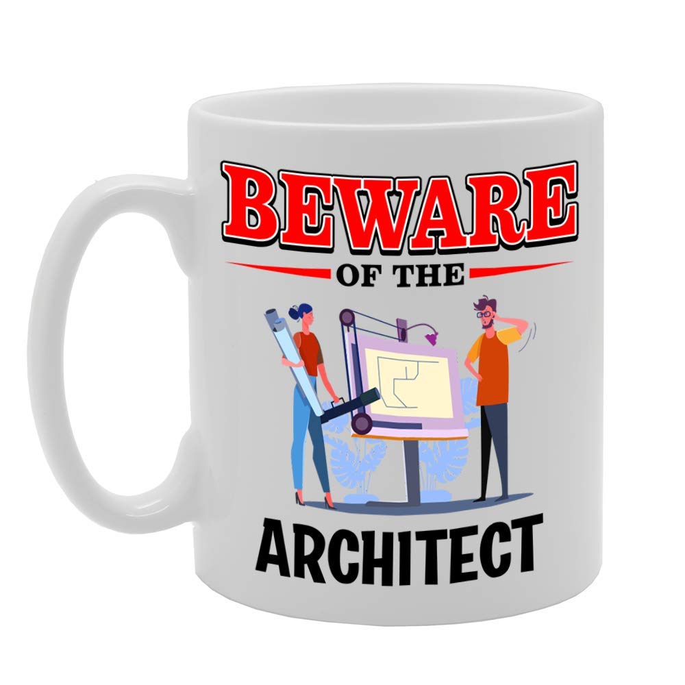 Beware Of The Architect   Printed Tea Coffee Ceramic  Mg4871 - Funny Printed Coffee Mug - Great Gift Idea