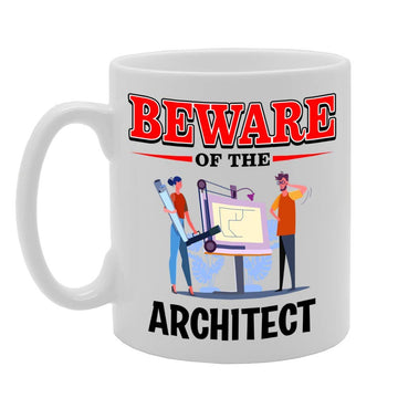 Beware Of The Architect   Printed Tea Coffee Ceramic  Mg4871 - Funny Printed Coffee Mug - Great Gift Idea