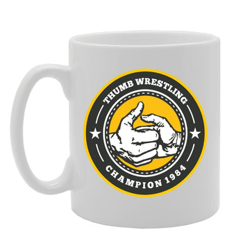 Thumb Wrestling Champion   Printed Tea Coffee Ceramic  Mg2229 - Funny Printed Coffee Mug - Great Gift Idea