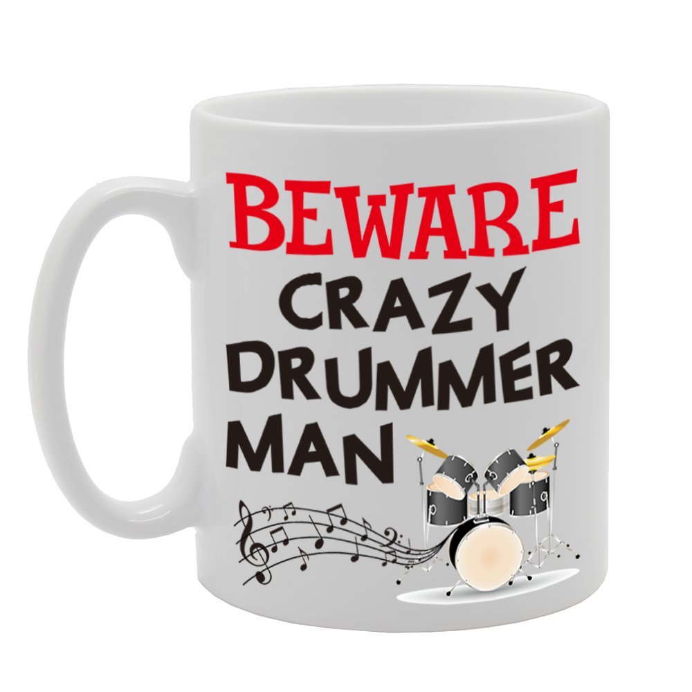 Beware Crazy Drummer Man   Printed Tea Coffee Cermic  Mg4277 - Funny Printed Coffee Mug - Great Gift Idea