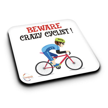 ER483 Beware Crazy Cyclist! Novelty Present Gift Printed MDF Wooden Coaster