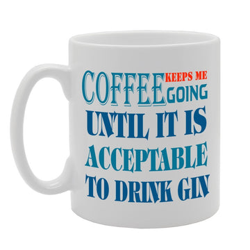 Coffee Keeps Me Going   Printed Tea Coffee Ceramic  Mg1056 - Funny Printed Coffee Mug - Great Gift Idea