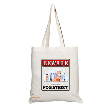 TB966 Beware of the Podiatrist Novelty Present Gift Printed Eco-Friendly Stylish Long Handled Tote Shoulder Bag