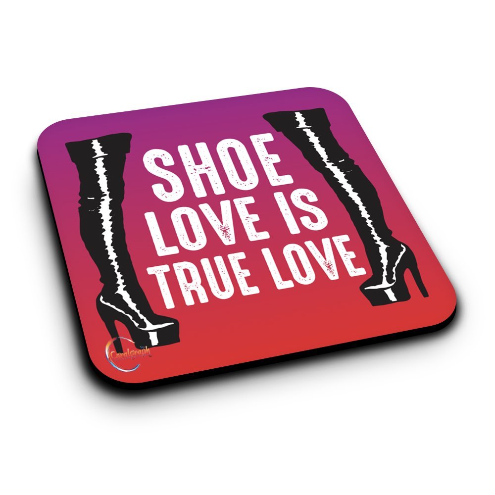 ER270 Shoe Love is True Love Novelty Present Gift Printed MDF Wooden Coaster