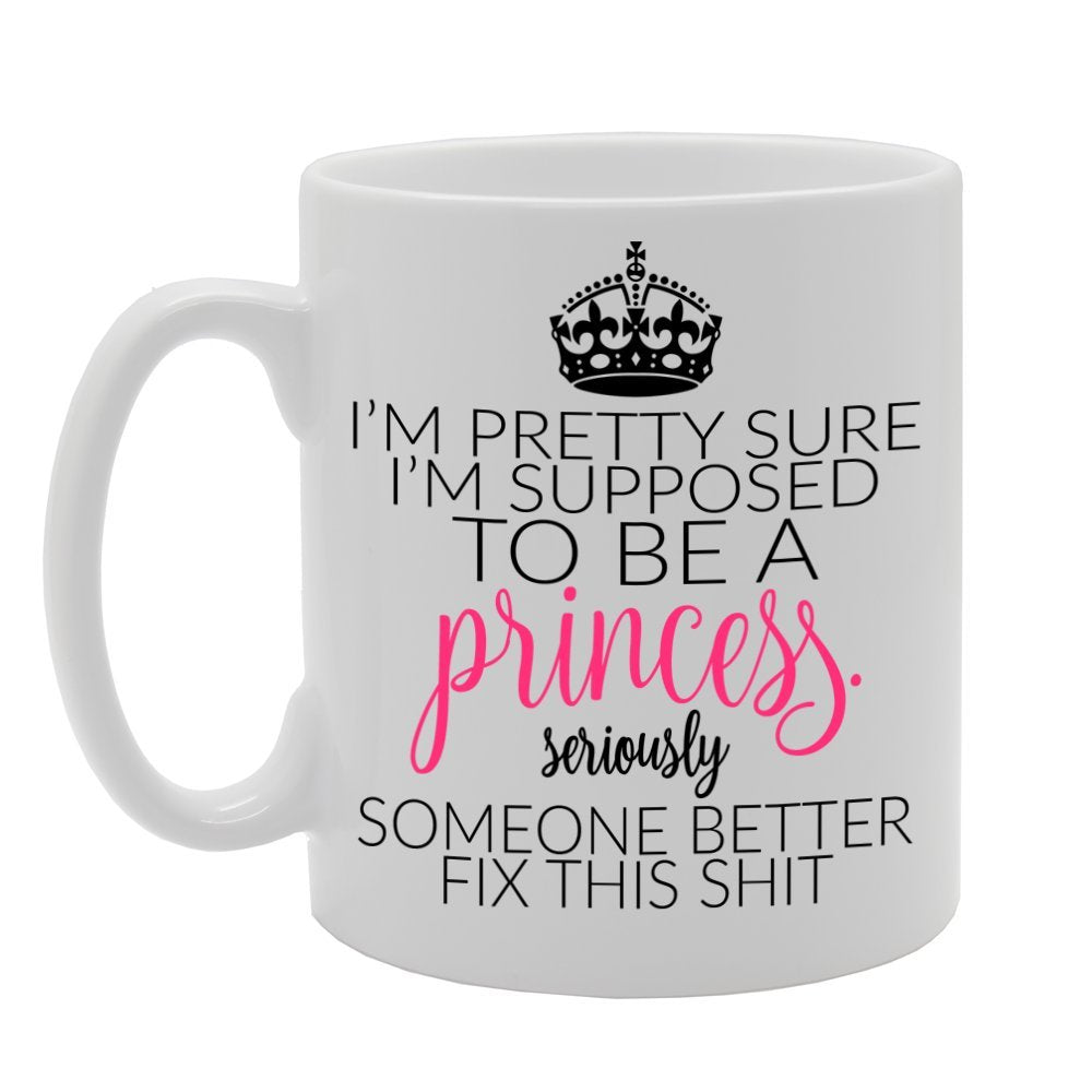 I'M Pretty Sure , I'M Supposed To Be A Press. Seriously Someone Better Fix This Shit.   Printed Tea Coffee Ceramic  Mg344 - Funny Printed Coffee Mug - Great Gift Idea
