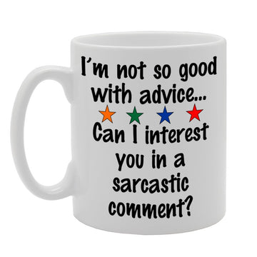 I'M Not So Good With Advice   Printed Tea Coffee Ceramic  Mg1004 - Funny Printed Coffee Mug - Great Gift Idea