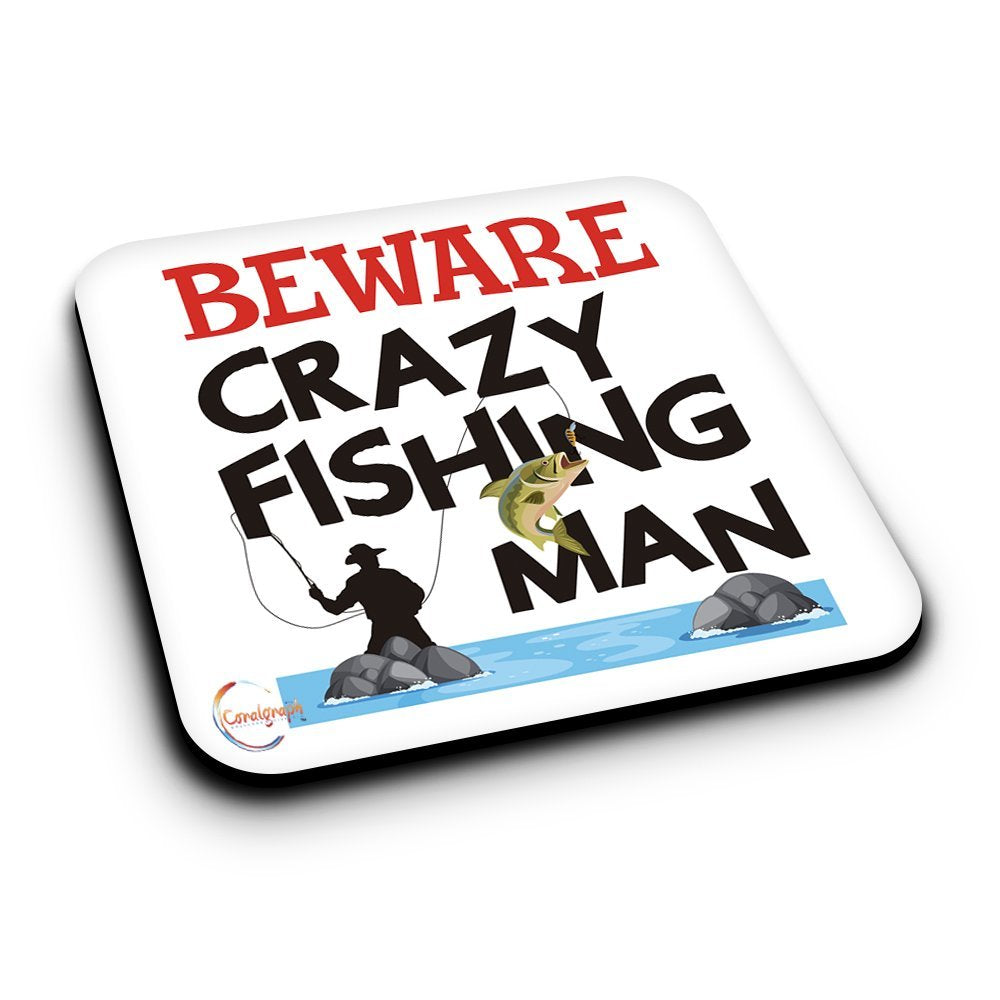 ER471 Beware Crazy Fishing Man Novelty Present Gift Printed MDF Wooden Coaster