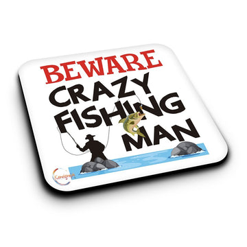 ER471 Beware Crazy Fishing Man Novelty Present Gift Printed MDF Wooden Coaster