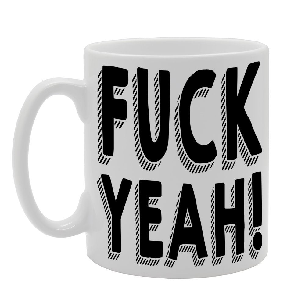 Fuck Yeah!    Printed Ceramic Tea Coffee  Mg030 - Funny Printed Coffee Mug - Great Gift Idea