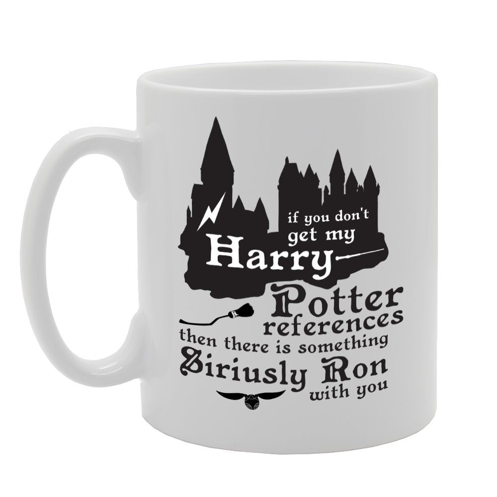 If You Dont Get My References Then There Is Something   Printed Tea Coffee Ceramic  Mg2270 - Funny Printed Coffee Mug - Great Gift Idea