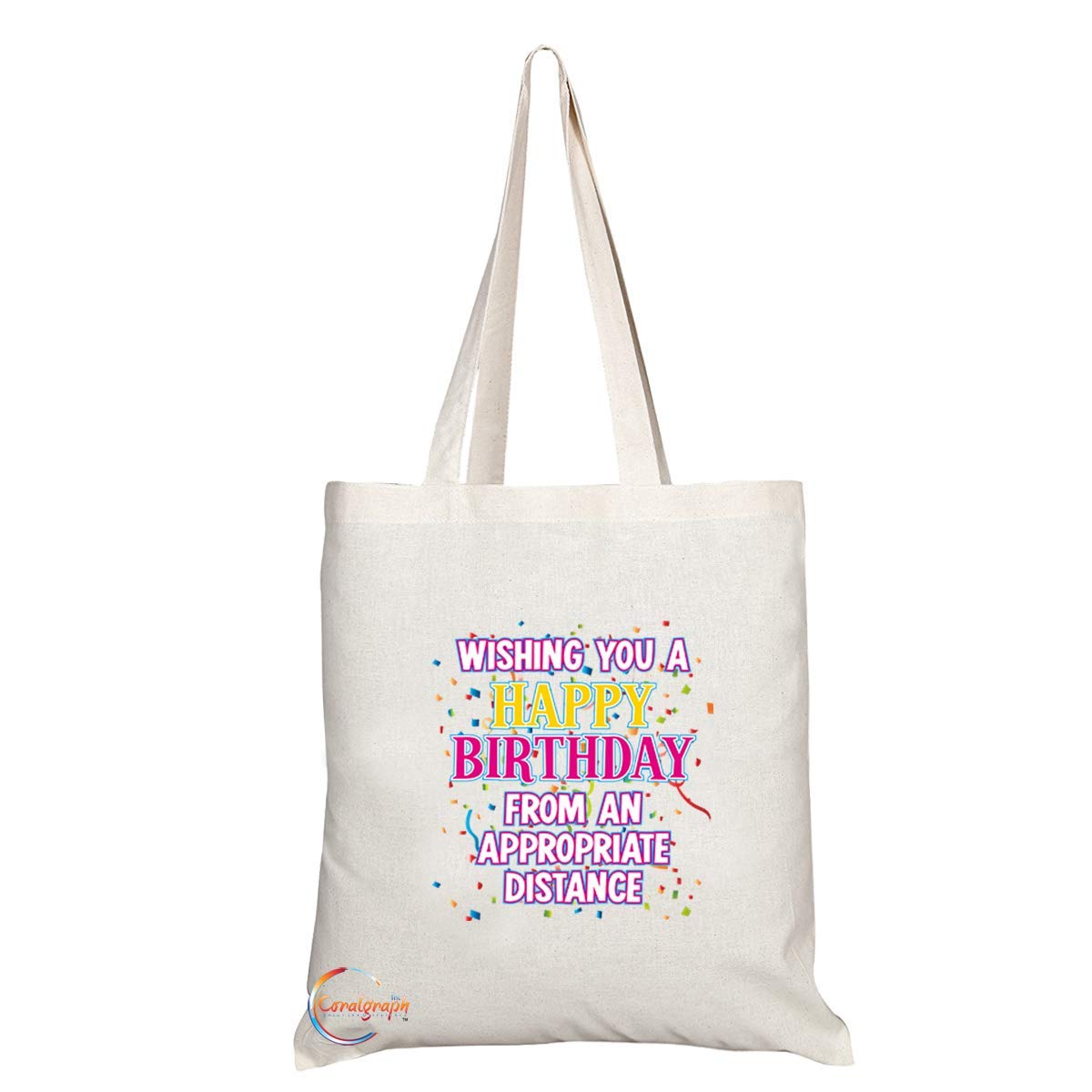 TB656 WISHING YOU A HAPPY BIRTHDAY FROM AN APPROPRIATE DISTANCE Novelty Present Gift Printed Eco-Friendly Stylish Long Handled Tote Shoulder Bag