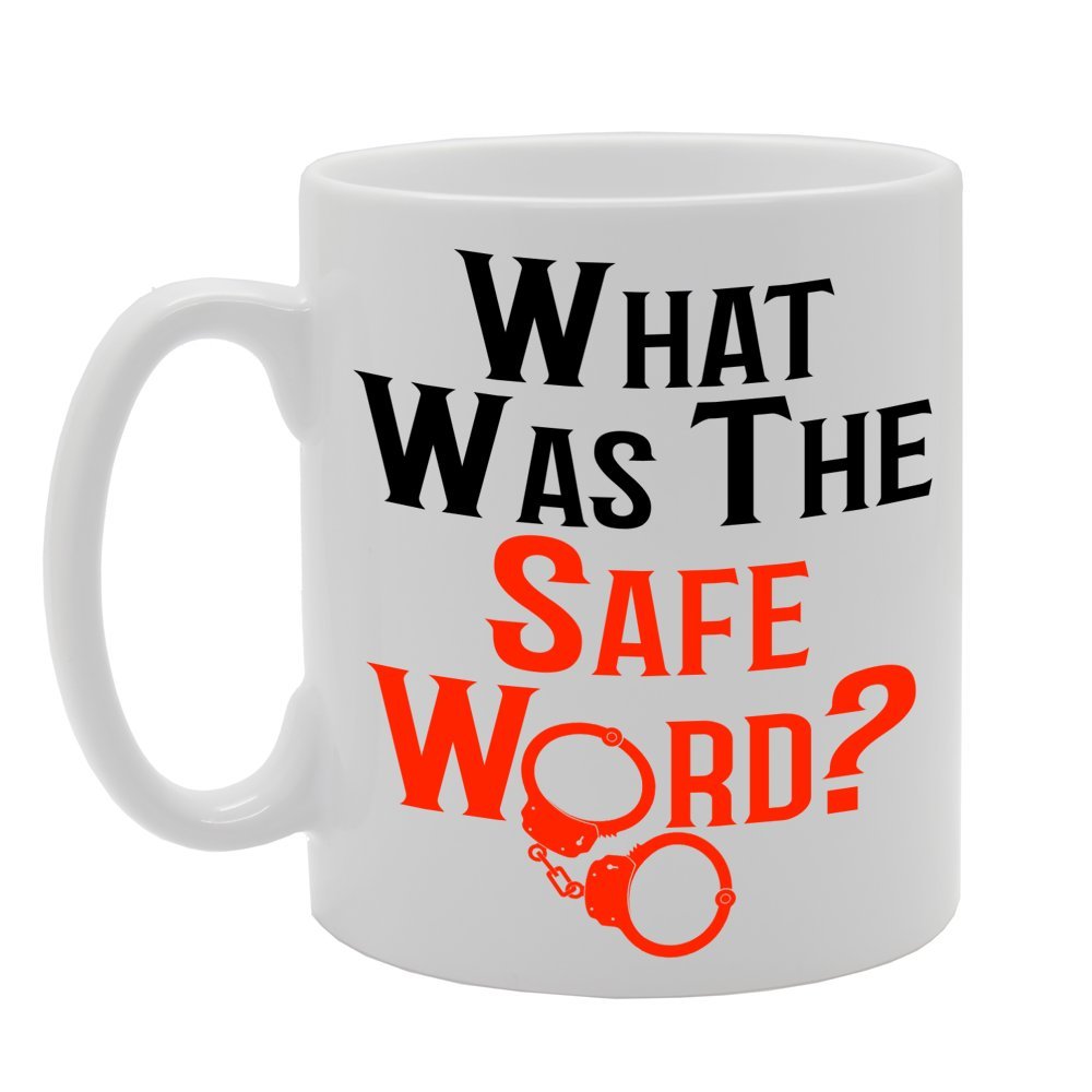 What Was The Safe Word ?   Printed Ceramic Tea Coffee  Mg092 - Funny Printed Coffee Mug - Great Gift Idea