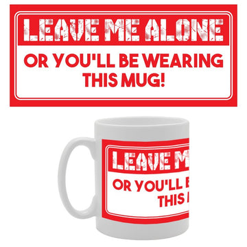 Leave Me Alone Or You Will Be Wearing This !   Printed Tea Coffee Ceramic  Mg2810 - Funny Printed Coffee Mug - Great Gift Idea