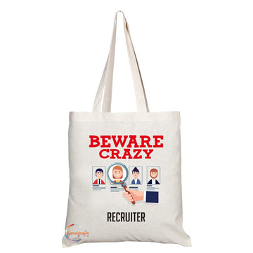 TB409 Beware Crazy Recruiter Novelty Present Gift Printed Eco-Friendly Stylish Long Handled Tote Shoulder Bag