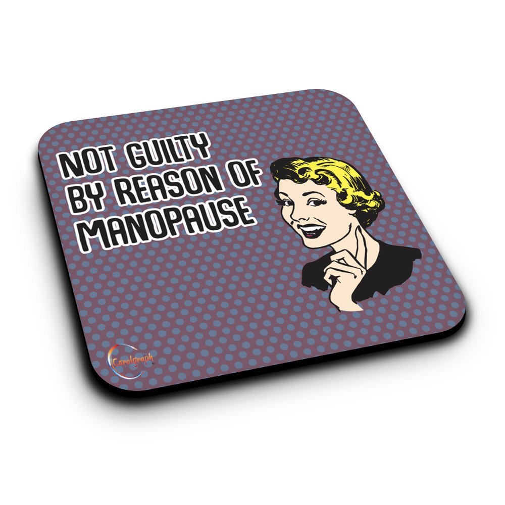 ER197 Not Guilty By Reason of Manopause Novelty Present Gift Printed MDF Wooden Coaster