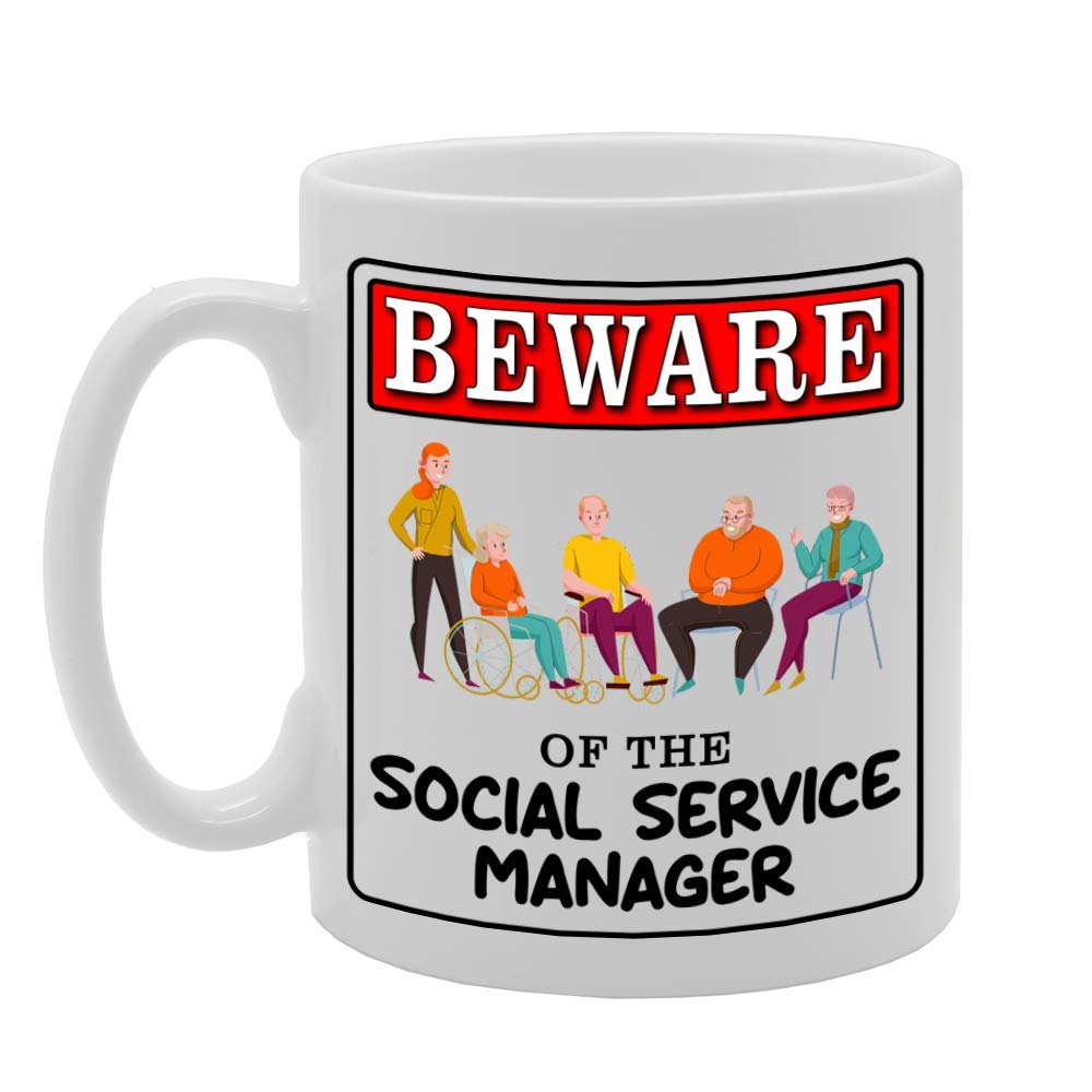 Beware Of The Social Service Manager   Printed Tea Coffee Ceramic  Mg4925 - Funny Printed Coffee Mug - Great Gift Idea