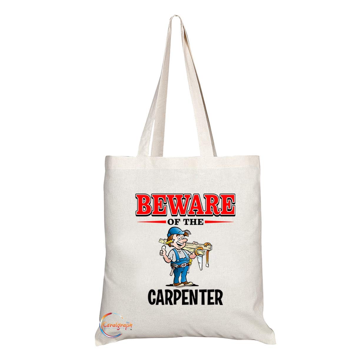 TB803 Beware of the Carpenter Novelty Present Gift Printed Eco-Friendly Stylish Long Handled Tote Shoulder Bag