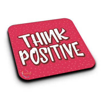 ER133 THINK POSITIVE Novelty Present Gift Printed MDF Wooden Coaster