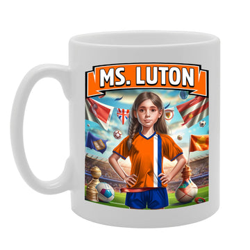 Ms Luton   Printed Tea Coffee Ceramic  For Footie Fan Ladies Girls Mg6384 - Funny Printed Coffee Mug - Great Gift Idea
