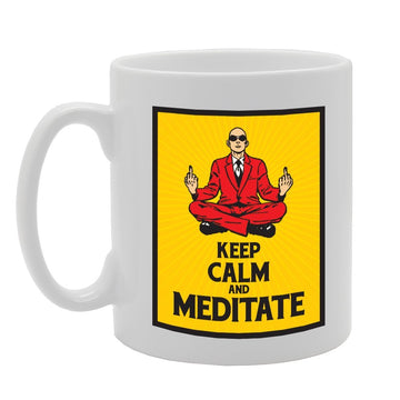 Keep Calm And Meditate   Printed Tea Coffee Ceramic  Mg3946 - Funny Printed Coffee Mug - Great Gift Idea