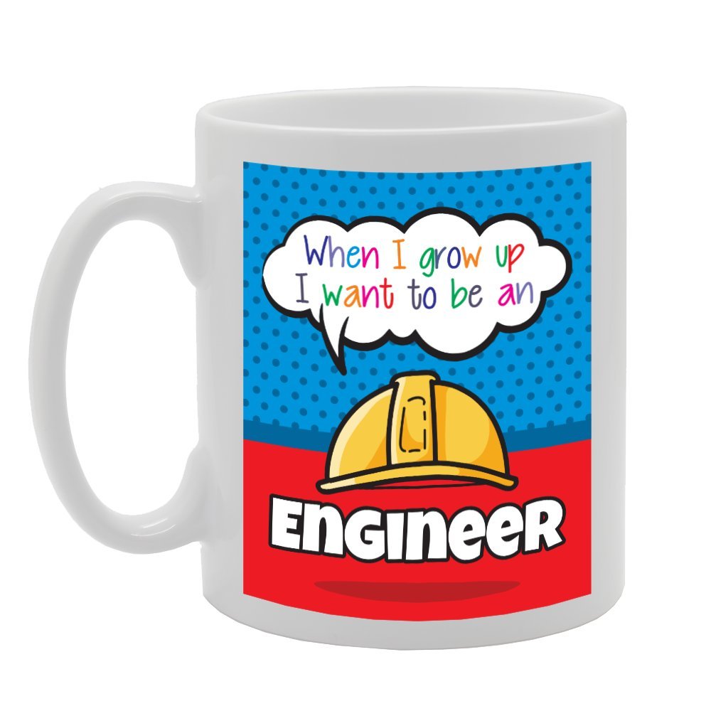 When I Grow Up I Want To Be An Engineer   Printed Tea Coffee Ceramic  Mg3409 - Funny Printed Coffee Mug - Great Gift Idea