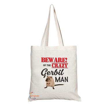 TB645 BEWARE!OF THE CRAZY Gerbil MAN Novelty Present Gift Printed Eco-Friendly Stylish Long Handled Tote Shoulder Bag