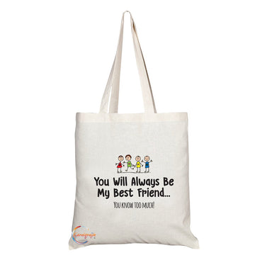 TB111 You Will Always Be My Best Friend Novelty Present Gift Printed Eco-Friendly Stylish Long Handled Tote Shoulder Bag