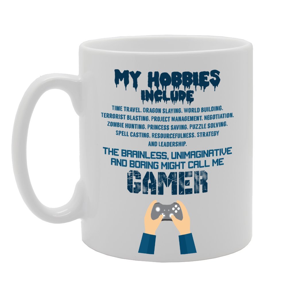 My Hobbies Luded Time Travel Dragon Styling World Building - Gamer   Printed Tea Coffee Ceramic  Mg3072 - Funny Printed Coffee Mug - Great Gift Idea