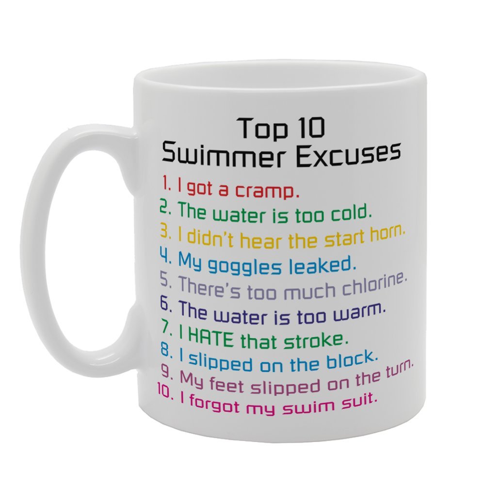 Very Funny Top Ten Swimmer Excuses   Printed Tea Coffee Ceramic  Mg3214 - Funny Printed Coffee Mug - Great Gift Idea