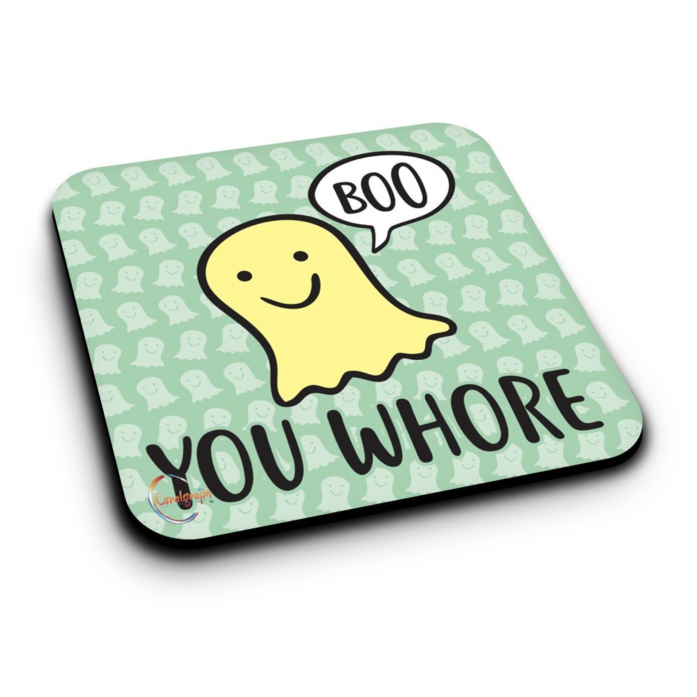 ER131 BOO YOU WHORE Novelty Present Gift Printed MDF Wooden Coaster