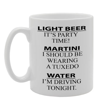 Light Beer/Martini/Water Drinks And What They Mean   Printed Ceramic Tea Coffee  Mg061 - Funny Printed Coffee Mug - Great Gift Idea