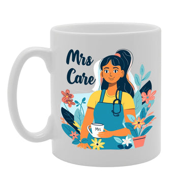 Mrs Care  - Ideal For Care Workers And Healthcare Professionals, 11Oz Ceramic Coffee  For Caregivers And Compassionate Workers Mg5970 - Funny Printed Coffee Mug - Great Gift Idea