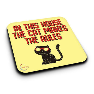ER037 IN THIS HOUSE THE CAT MAKES THE RULES Novelty Present Gift Printed MDF Wooden Coaster