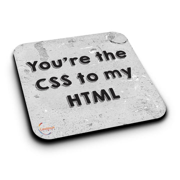ER185 You're The CSS to my HTML Novelty Present Gift Printed MDF Wooden Coaster