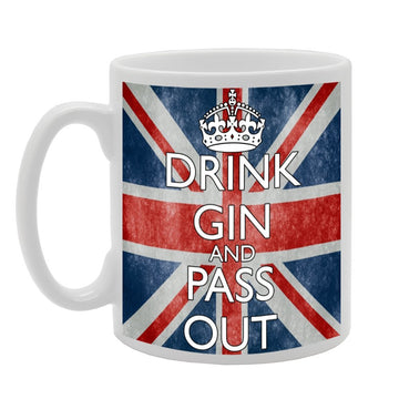 Drink Gin And Pass Out   Printed Tea Coffee Ceramic  Mg317 - Funny Printed Coffee Mug - Great Gift Idea
