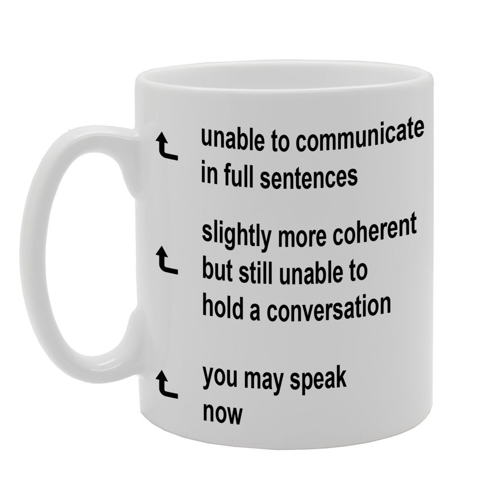 Unable To Communicate In Ful Sentences   Printed Tea Coffee Ceramic  Mg195 - Funny Printed Coffee Mug - Great Gift Idea