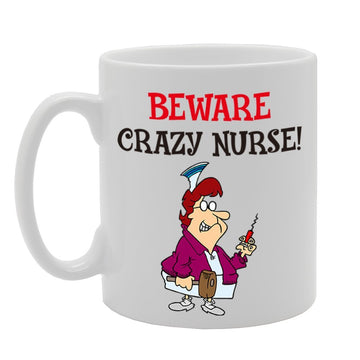 Beware Crazy Nurse!   Printed Tea Coffee Cermic  Mg4238 - Funny Printed Coffee Mug - Great Gift Idea