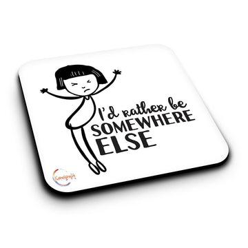 ER099 I'D RATHER BE SOMEWHEREELSE Novelty Present Gift Printed MDF Wooden Coaster