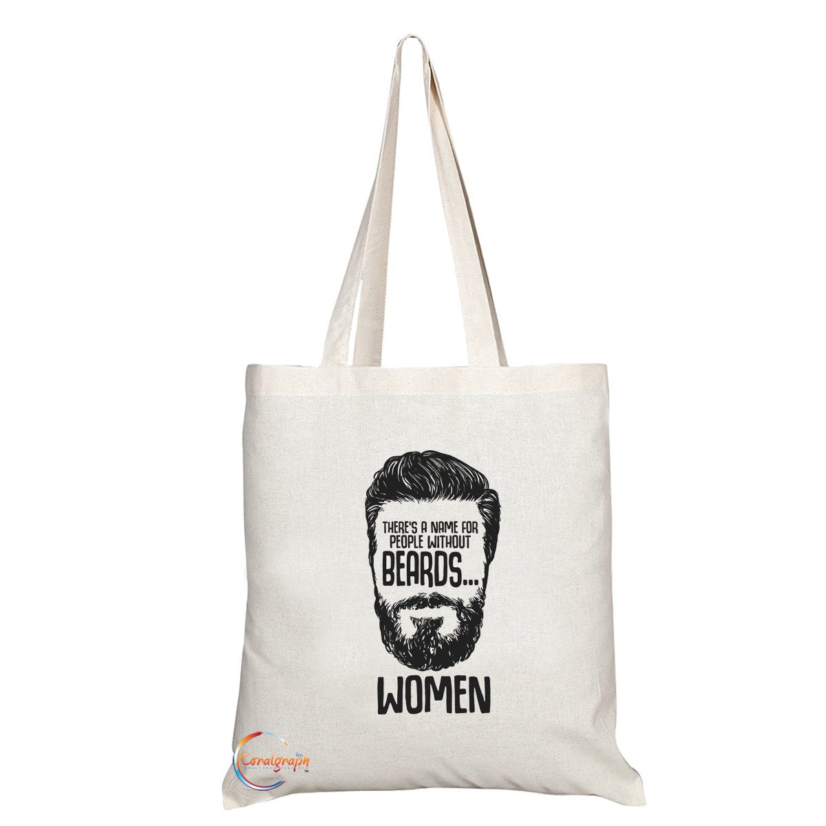TB006 There's A Name For Peple Without Beards Novelty Present Gift Printed Eco-Friendly Stylish Long Handled Tote Shoulder Bag