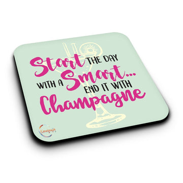 ER215 Start The Day With A Smart End It With Champange Novelty Present Gift Printed MDF Wooden Coaster