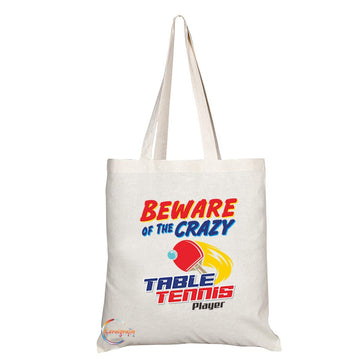 TB1022 Beware of the Crazy Table Tennis Player Novelty Present Gift Printed Eco-Friendly Stylish Long Handled Tote Shoulder Bag
