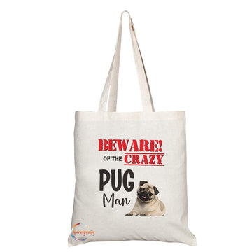 TB644 BEWARE!OF THE CRAZY PUG Man Novelty Present Gift Printed Eco-Friendly Stylish Long Handled Tote Shoulder Bag