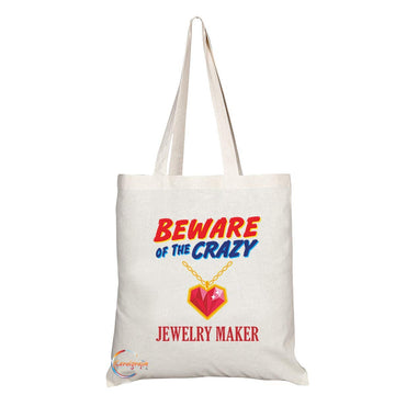 TB1026 Beware of the Crazy Jewelry Maker Novelty Present Gift Printed Eco-Friendly Stylish Long Handled Tote Shoulder Bag