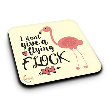 ER173 I Don't Give A Flying FLOCK Novelty Present Gift Printed MDF Wooden Coaster