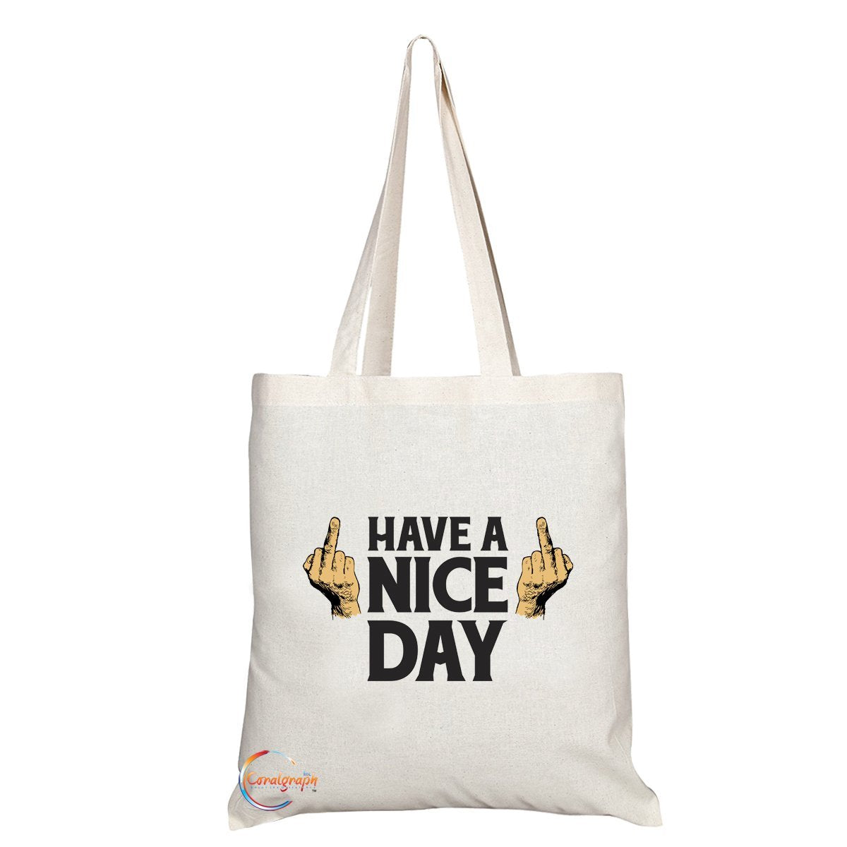 TB078 FUNNY RUDE HAVE A NICE DAY Novelty Present Gift Printed Eco-Friendly Stylish Long Handled Tote Shoulder Bag