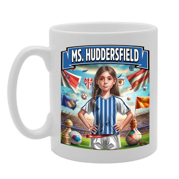 Ms Huddersfield   Printed Tea Coffee Ceramic  For Footie Fan Ladies Girls Mg6384 - Funny Printed Coffee Mug - Great Gift Idea